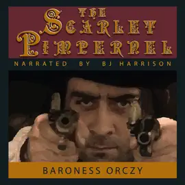 The Scarlet Pimpernel: The Scarlet Pimpernel, Book 1
