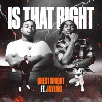 Is That Right (feat. JayLing) - Single - Quest Knight