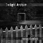 Twilight Archive - Next Door to Dark