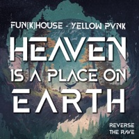 Heaven Is a Place On Earth - Single - Fun[k]House & Yellow Pvnk
