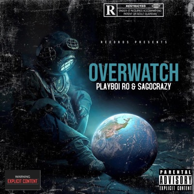 Overwatch (feat. SaGoCrazy & Playboi Ro) - Single