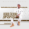 Siyadlula Manje - Khulekani Shongwe