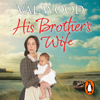 His Brother's Wife - Val Wood