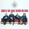 Angels We Have Heard On High