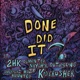 Done Did It feat Kidcrusher Single