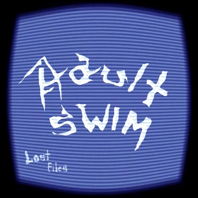 Adult Swim Lost Files (Official Bonus Track) - Single