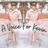 A Voice for Kevin - Single