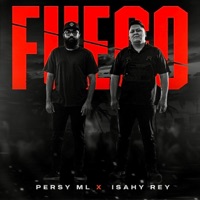 Fuego (feat. Isahy Rey) - Single - Persy ML