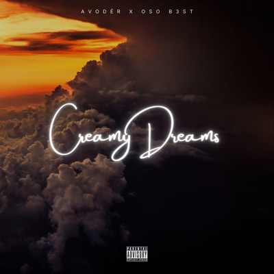 Creamy Dreams (feat. Avodér) - Single