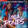 Loca Te Pones - Single