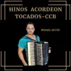 Misael Alves - Hino 414 Teu Sangue Imaculado