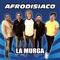 La Murga - Afrodisiaco lyrics