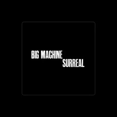 Listen to Big Machine, watch music videos, read bio, see tour dates & more!