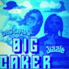 Big Caker - Single