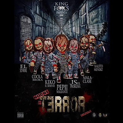 Noche de Terror (feat. Keko El Demente, Mala Clase, Sinrre, Cocka Broka & Xalito Mendez) - Single