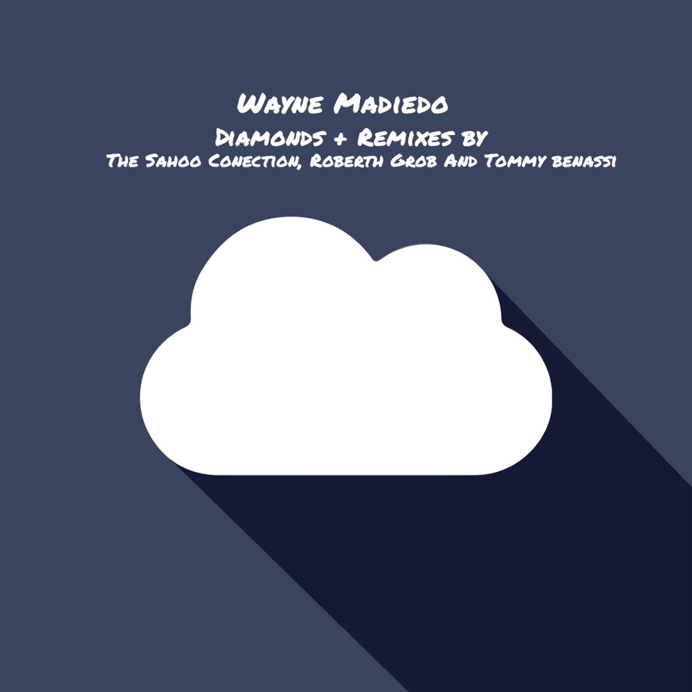 Обложка альбома «Diamonds the Remixes - Single» — Wayne Madiedo