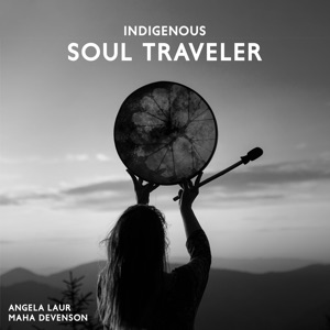 Indigenous Soul Traveler
