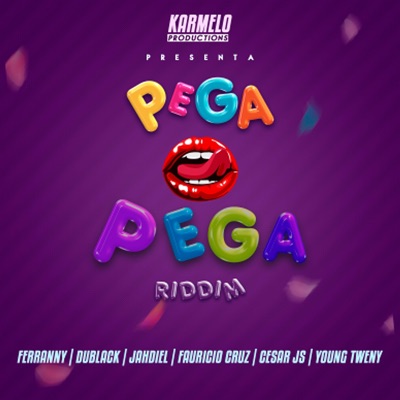 PEGA PEGA RIDDIM
