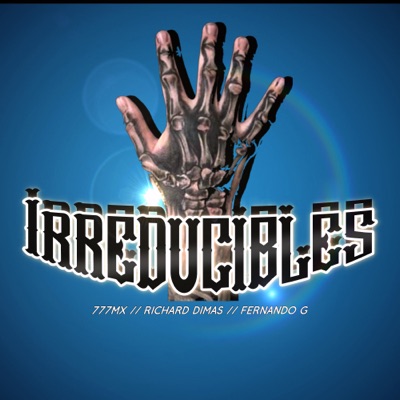 Irreducibles (feat. FERNANDO G & richard dimas) - Single