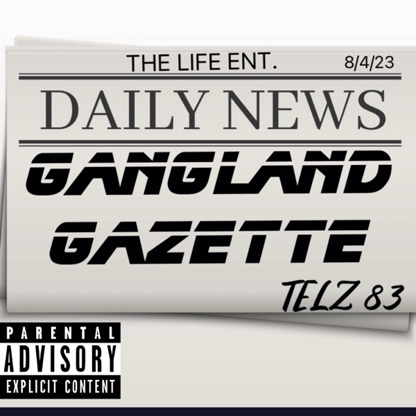 Gangland Gazette
