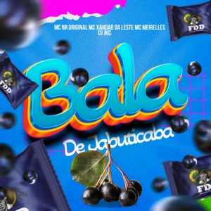Bala de Jabuticaba (feat. Mc Meirelles)