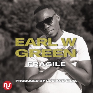 Fragile (feat. Earl W. Green) - Single