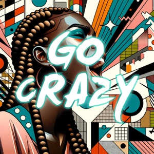 Kima Otung & Soulplusmind - Go Crazy - 排舞 音乐