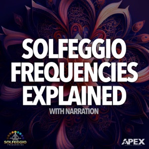 Solfeggio Frequencies Explained (With Narration)