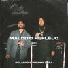 Maldito Reflejo - Single