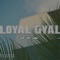 Loyal Gyal artwork