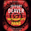 The Watchmaker's Hand (Unabridged) - Jeffery Deaver