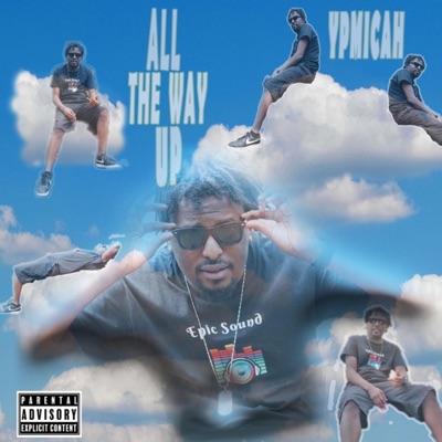 All the Way Up - Single