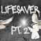 Lifesaver, Pt.2 - wowandssdumb lyrics