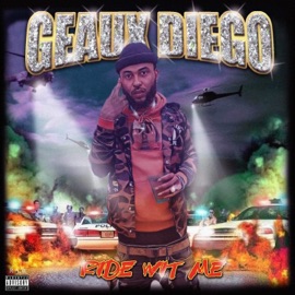 Ride Wit Me Geaux Diego