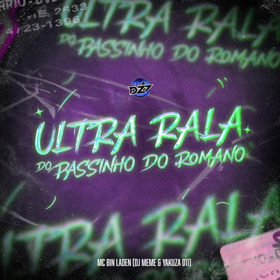 ULTRA RALA DO PASSINHO DO ROMANO (feat. Mc Bin Laden) - Single