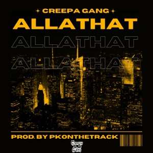 AllaThat (feat. Kpthegreatt, Smitty D & BC Willz)