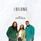 I Belong (feat. Michael Oyo & Grace Tena) artwork