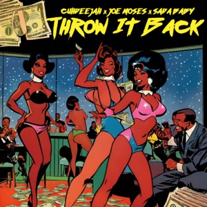 Throw It Back (feat. Joe Moses & Sada Baby)