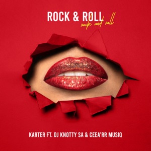 Rock'n'roll (feat. Dj Knotty Sa & Cee'Arr Musiq)