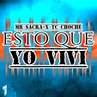 Esto Que Yo Viví - Single - Mr Sacra & Tc Choche