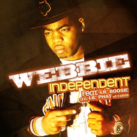 Independent (feat. Boosie Badazz & Lil Phat) Webbie