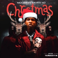 Mooseyy Saved Yo Christmas - Single - TKMOOSEYY3K