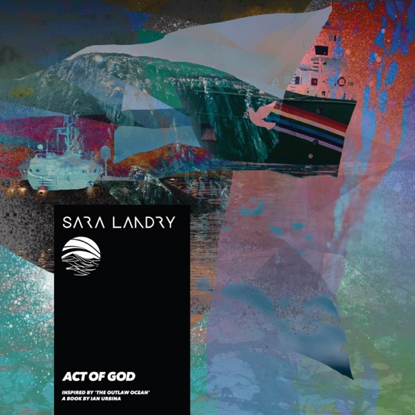Act of God (Inspired by ‘The Outlaw Ocean’ a book by Ian Urbina) - EP