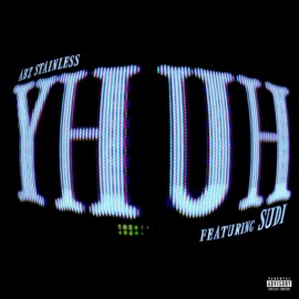Yh Uh (feat. Sudi) Abz Stainless