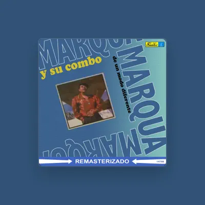 Listen to Marqua y Su Combo, watch music videos, read bio, see tour dates & more!