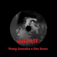 Quédate (feat. Dav Seven) - Single - Young Gonzalez
