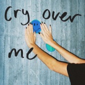 Cry over me artwork
