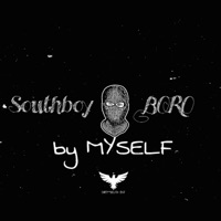by MYSELF (feat. BORO & SOUTHBOY) - Single - Dirty South