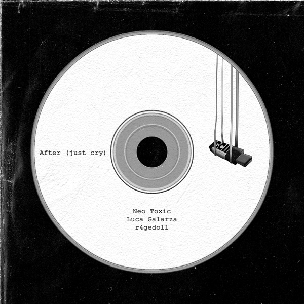 After (Just Cry) [feat. Luca Galarza & r4gedoll]