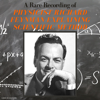 A Rare Recording of Physicist Richard Feynman Explaining Scientific Method - Richard Feynman